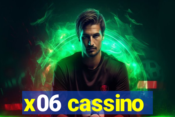 x06 cassino